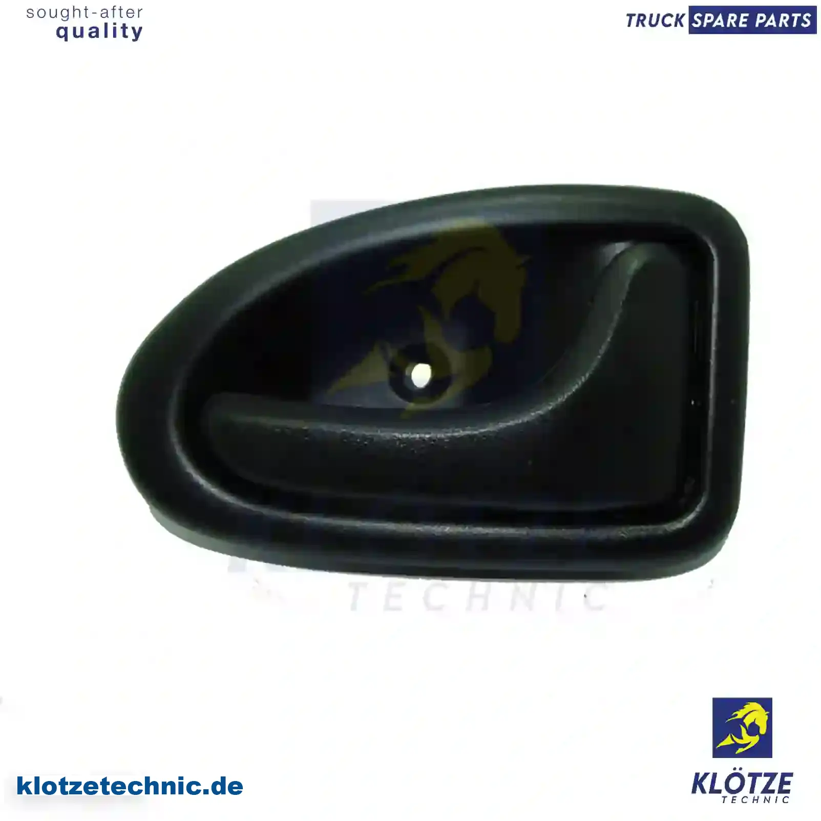 Door handle, inner, right, 9160874, 500314228, 4500574, 7700353283 || Klötze Technic