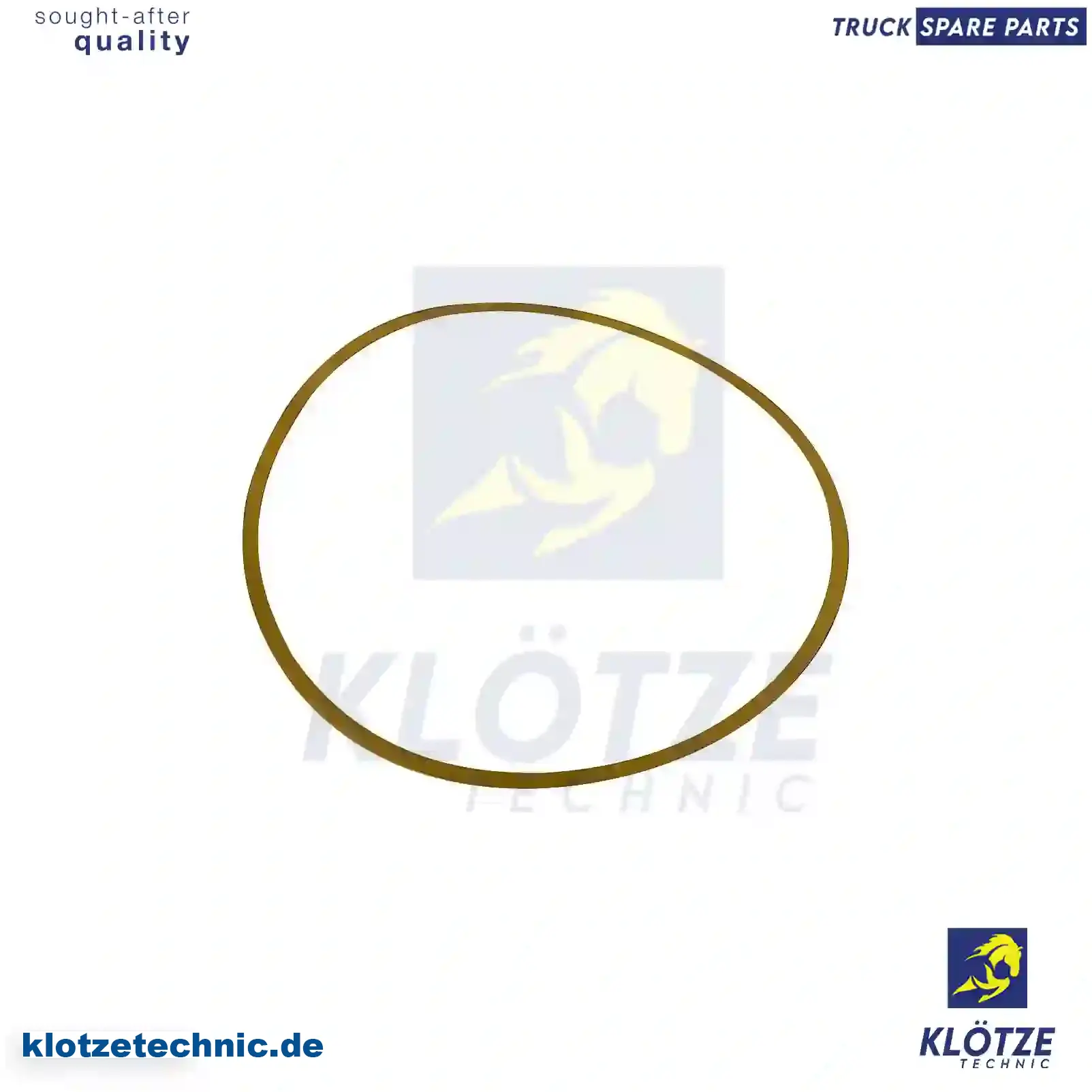 Shim, 1546787 || Klötze Technic Spare Part | Engine, Accelerator Pedal, Camshaft, Connecting Rod, Crankcase, Crankshaft, Cylinder Head, Engine Suspension Mountings, Exhaust Manifold, Exhaust Gas Recirculation, Filter Kits, Flywheel Housing, General Overhaul Kits, Engine, Intake Manifold, Oil Cleaner, Oil Cooler, Oil Filter, Oil Pump, Oil Sump, Piston & Liner, Sensor & Switch, Timing Case, Turbocharger, Cooling System, Belt Tensioner, Coolant Filter, Coolant Pipe, Corrosion Prevention Agent, Drive, Expansion Tank, Fan, Intercooler, Monitors & Gauges, Radiator, Thermostat, V-Belt / Timing belt, Water Pump, Fuel System, Electronical Injector Unit, Feed Pump, Fuel Filter, cpl., Fuel Gauge Sender,  Fuel Line, Fuel Pump, Fuel Tank, Injection Line Kit, Injection Pump, Exhaust System, Clutch & Pedal, Gearbox, Propeller Shaft, Axles, Brake System, Hubs & Wheels, Suspension, Leaf Spring, Universal Parts / Accessories, Steering, Electrical System, Cabin